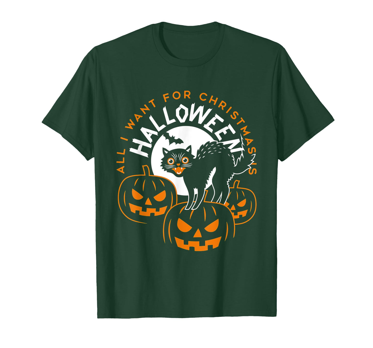 All I Want For Christmas Is Halloween Funny Cat Pumpkin Men Women T-Shirt