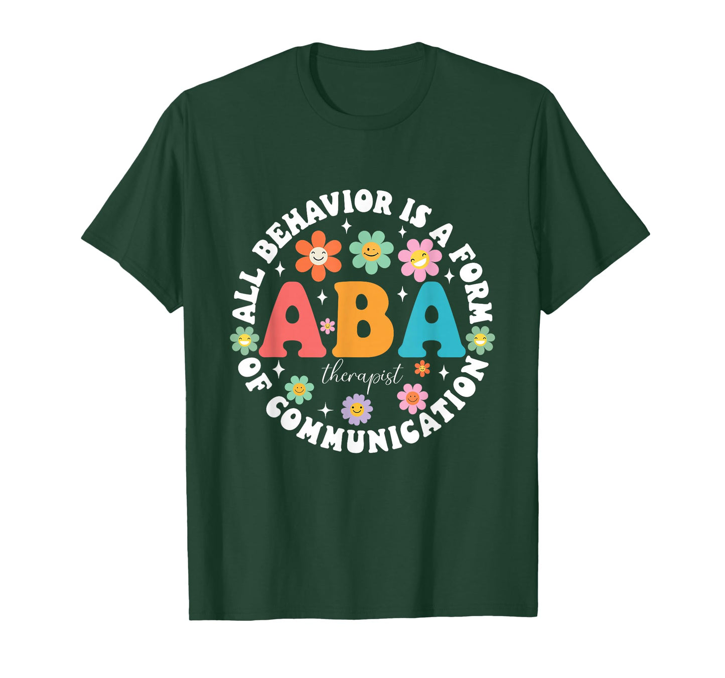 ABA Therapist Behavior Analyst Autism Therapy RBT Floral T-Shirt
