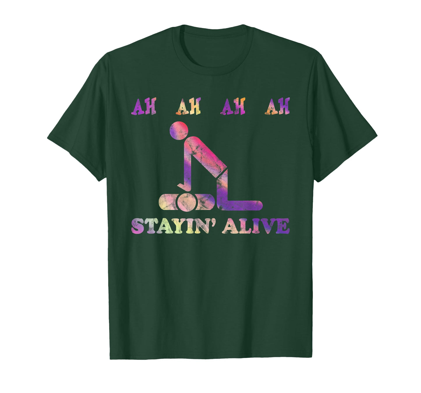 Ah Ah Ah Ah Stayin' Alive Funny Tie Dye T-Shirt
