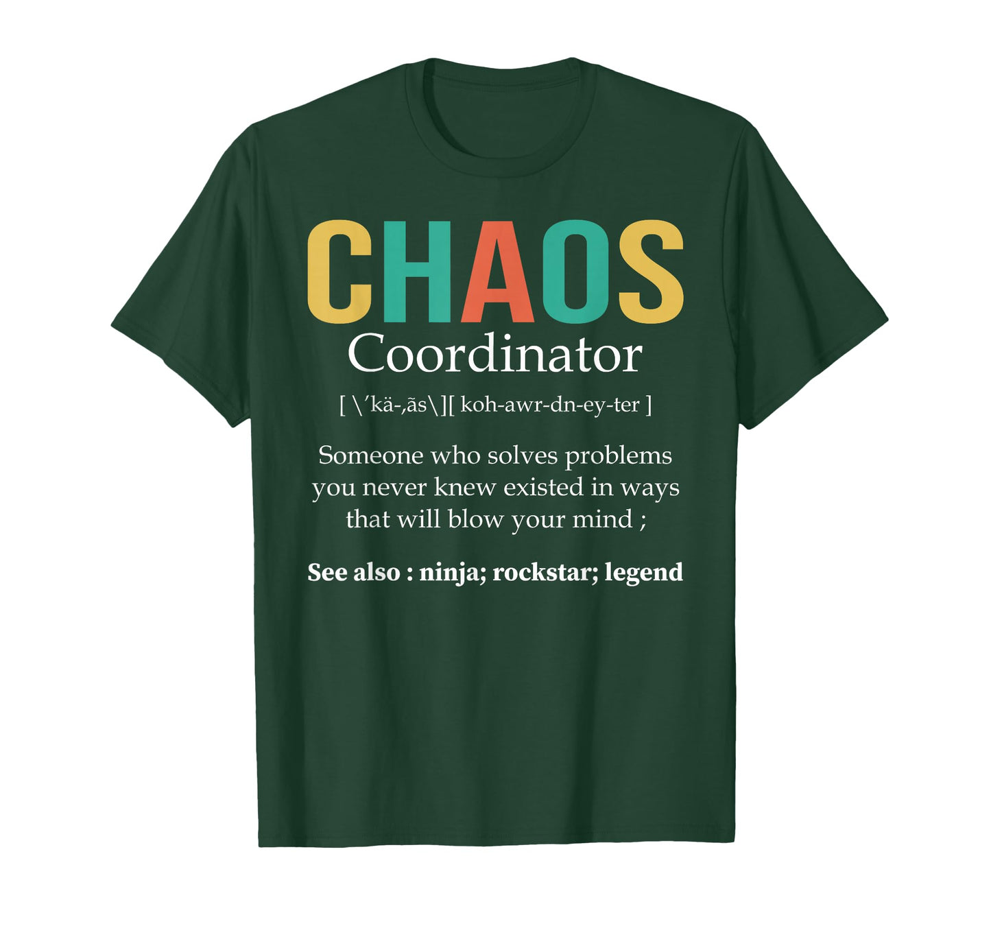 Chaos Coordinator Teacher Coworker Boss Appreciation Funny T-Shirt