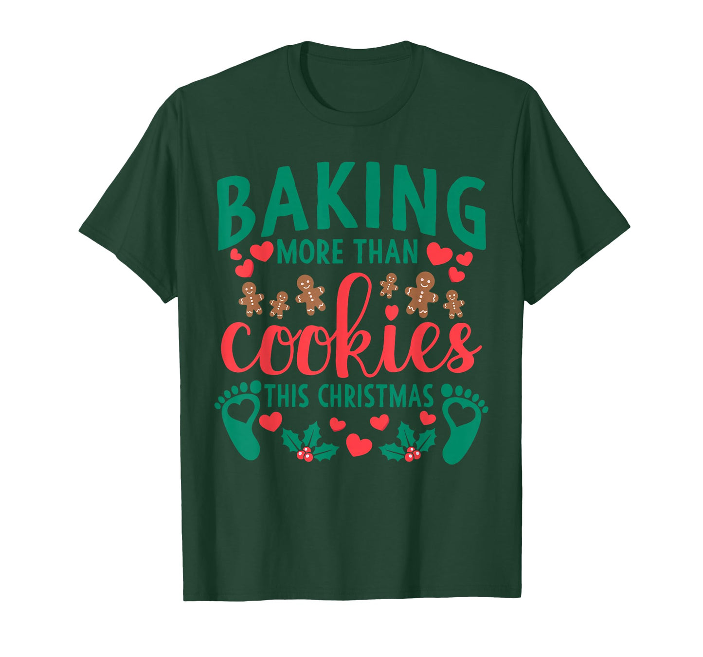 Baking More Than Cookies This Christmas Pregnant Mom to Be T-Shirt