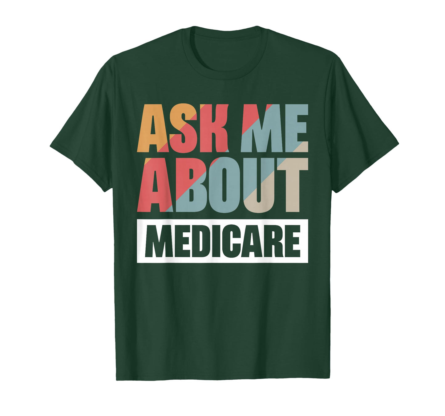 Ask Me About Medicare T-Shirt