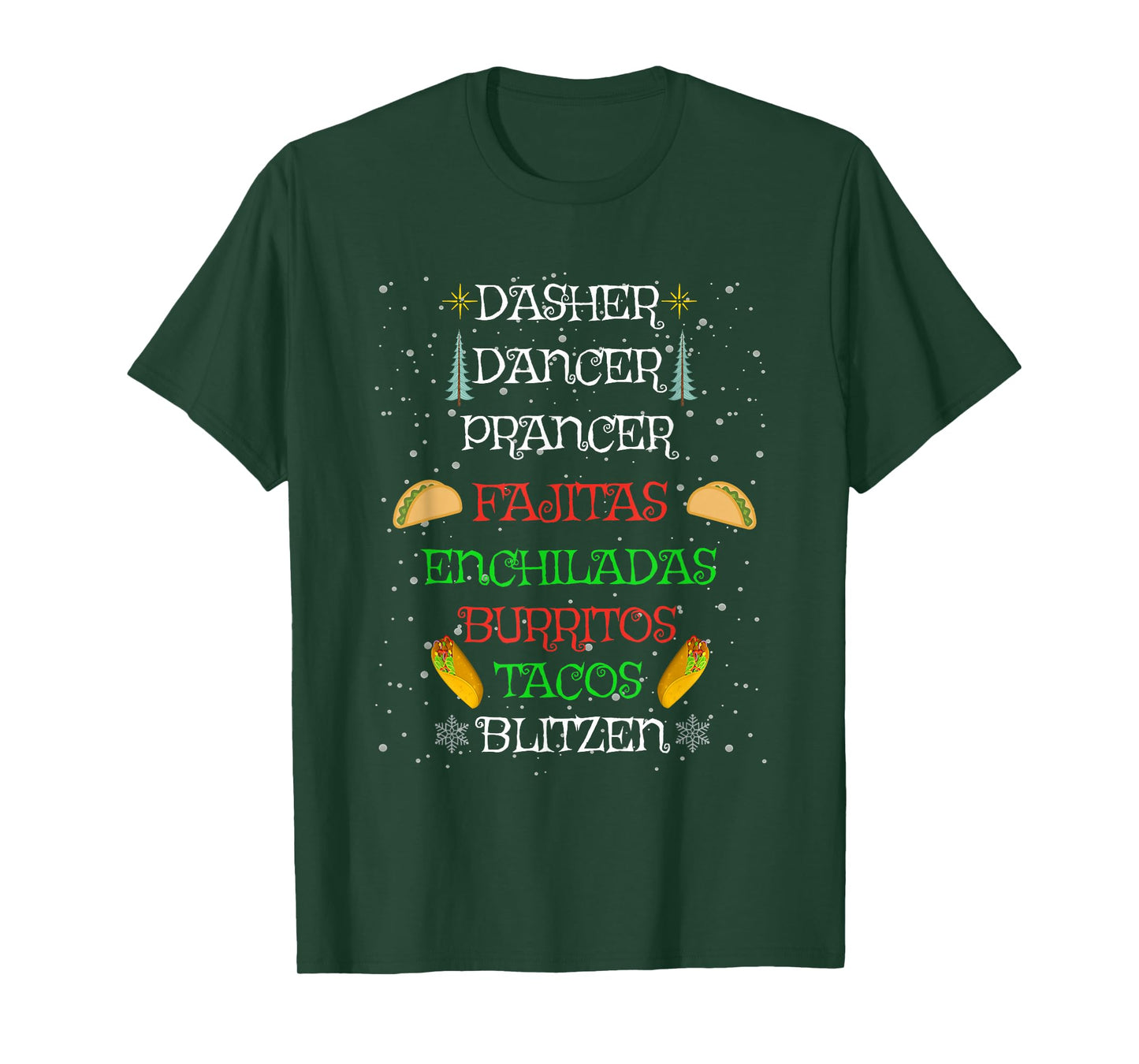 Cute Christmas Reindeer Fajita Enchiladas Burritos Tacos T-Shirt