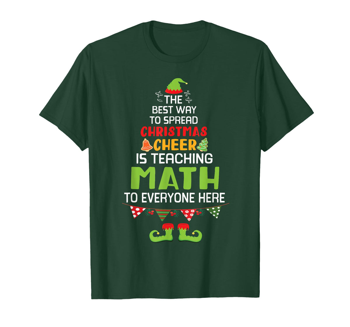 The Best Way To Spread Christmas Cheer Is Teaching Math Here T-Shirt