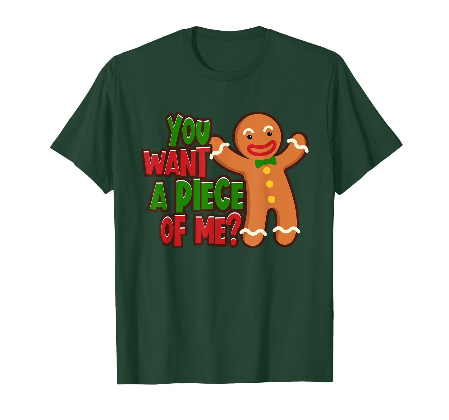 You Want A Piece Of Me Gingerbread Man Christmas Gift Idea T-Shirt