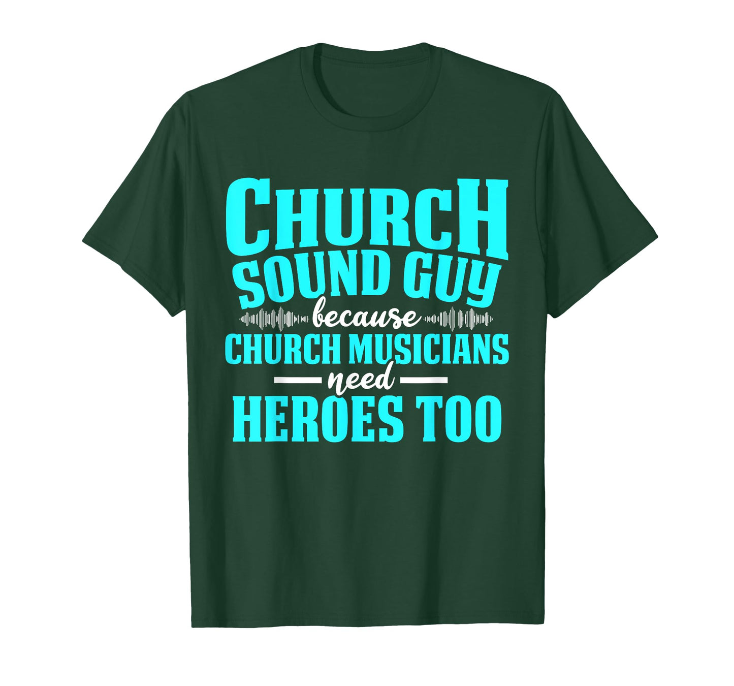 Church Sound Guy Need A Hero Audio Tech Engineer T-Shirt