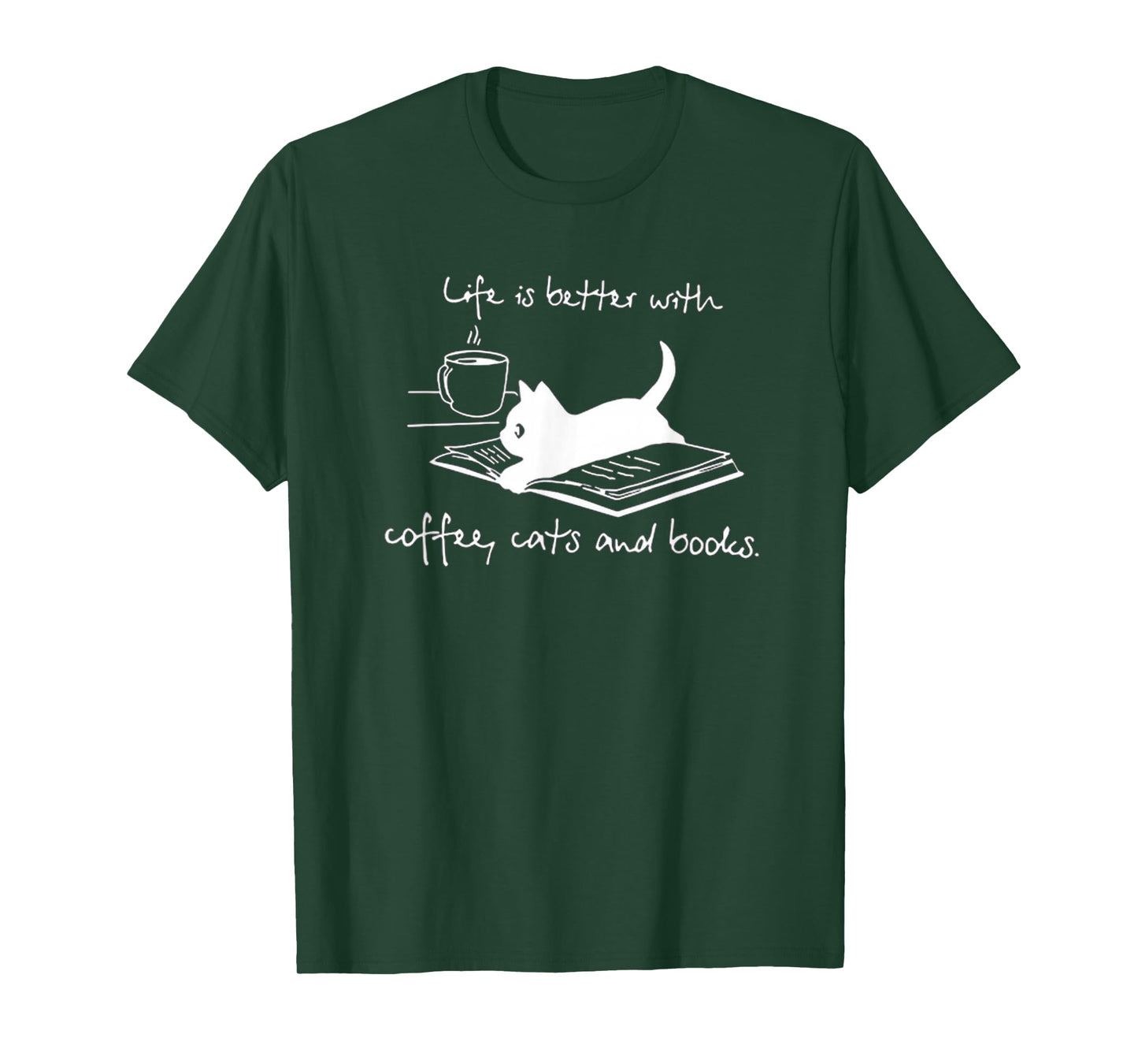 Life Is Better with Coffee Cats And Books - Cat Lover funny T-Shirt