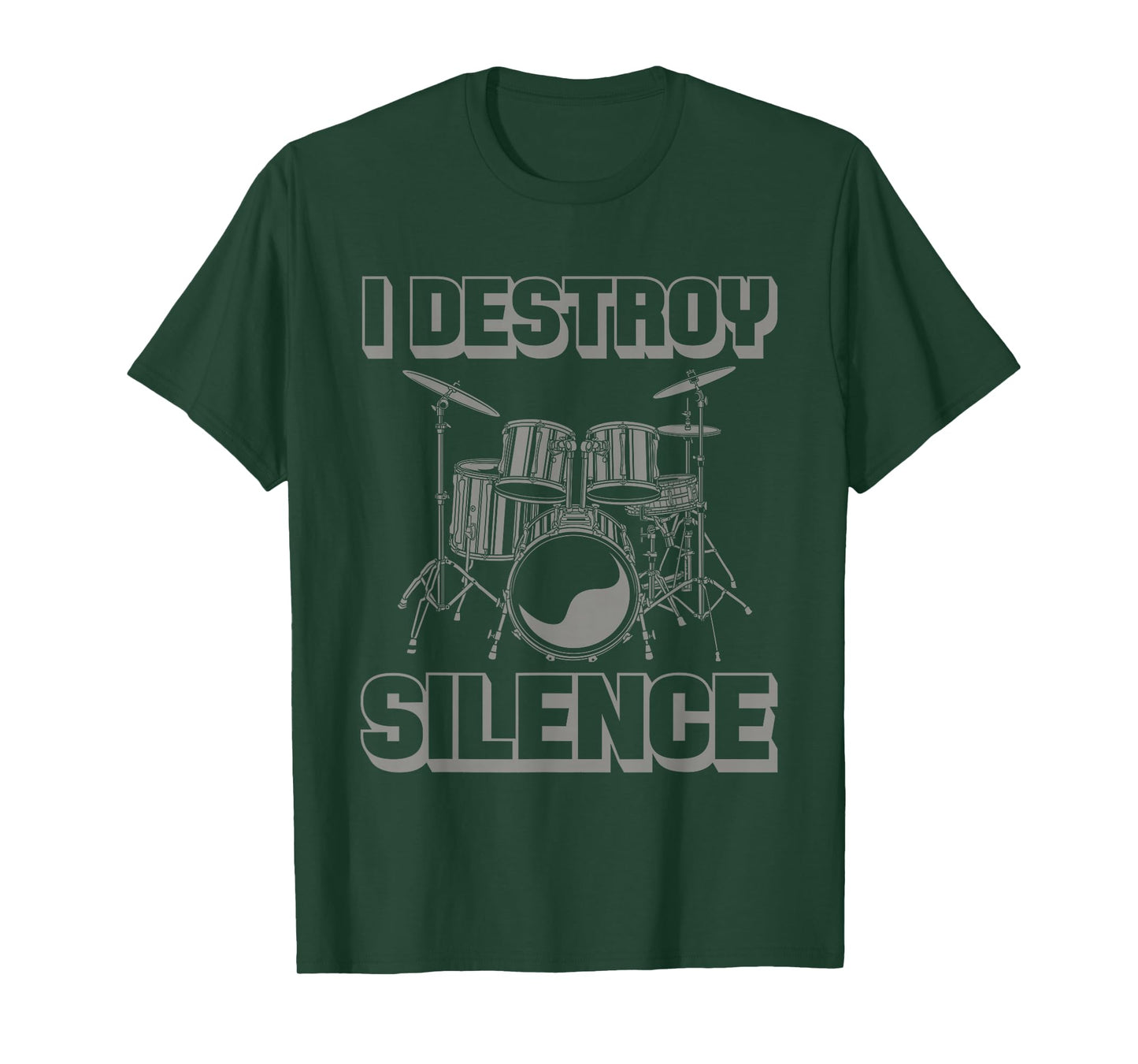 I Destroy Silence Funny Drummer Drum Player Music Pun Outfit T-Shirt