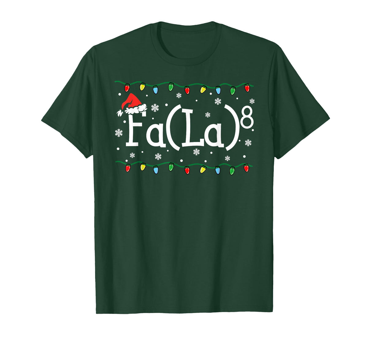 FA (LA) 8 Funny Christmas Santa FA La Math Teacher Student T-Shirt