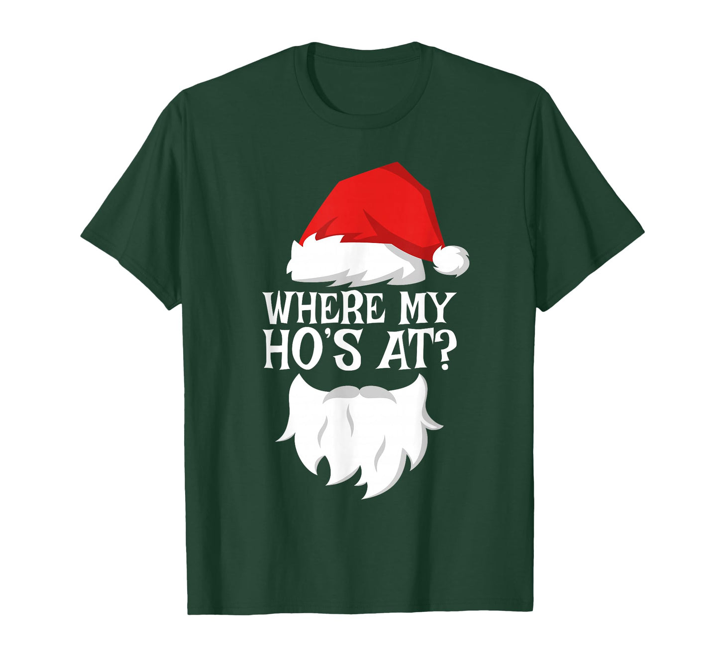 Where My Ho's At Shirt Adult Men Women Kids Santa Christmas T-Shirt