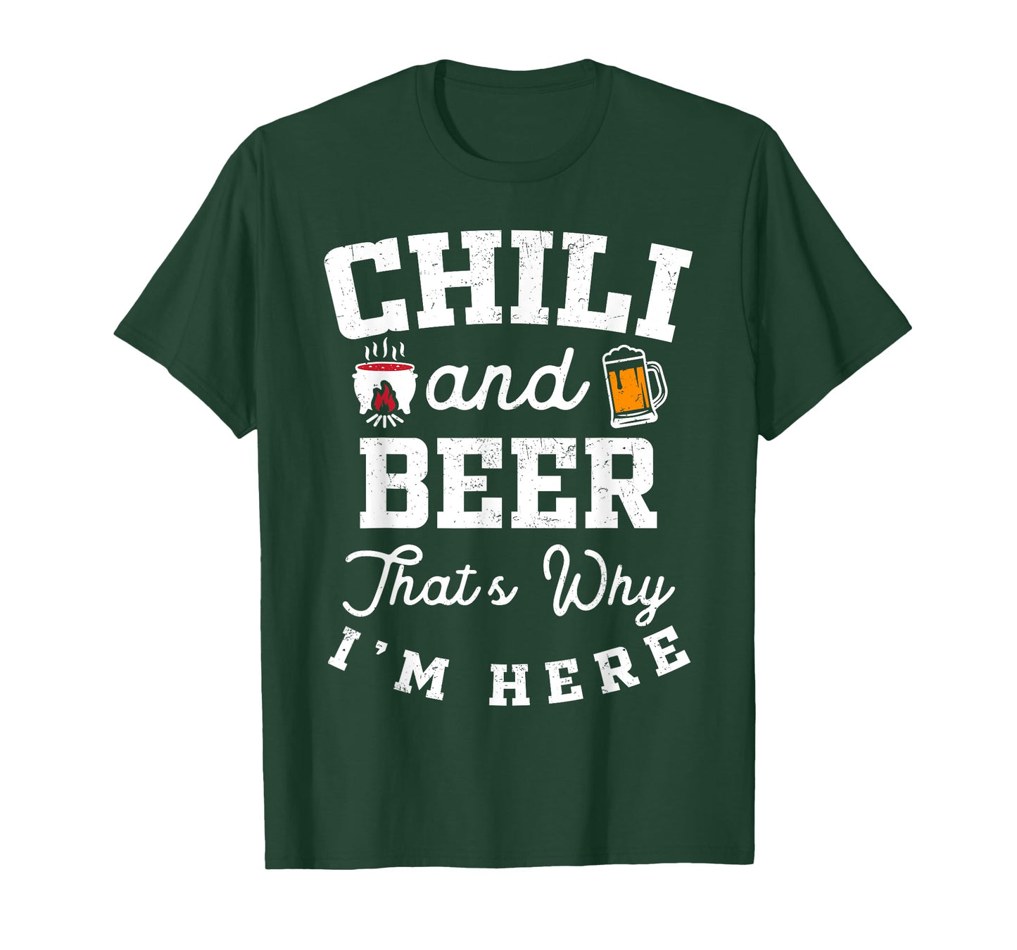 Chili And Beer That's Why I'm Here Lovers Cup Gathering T-Shirt