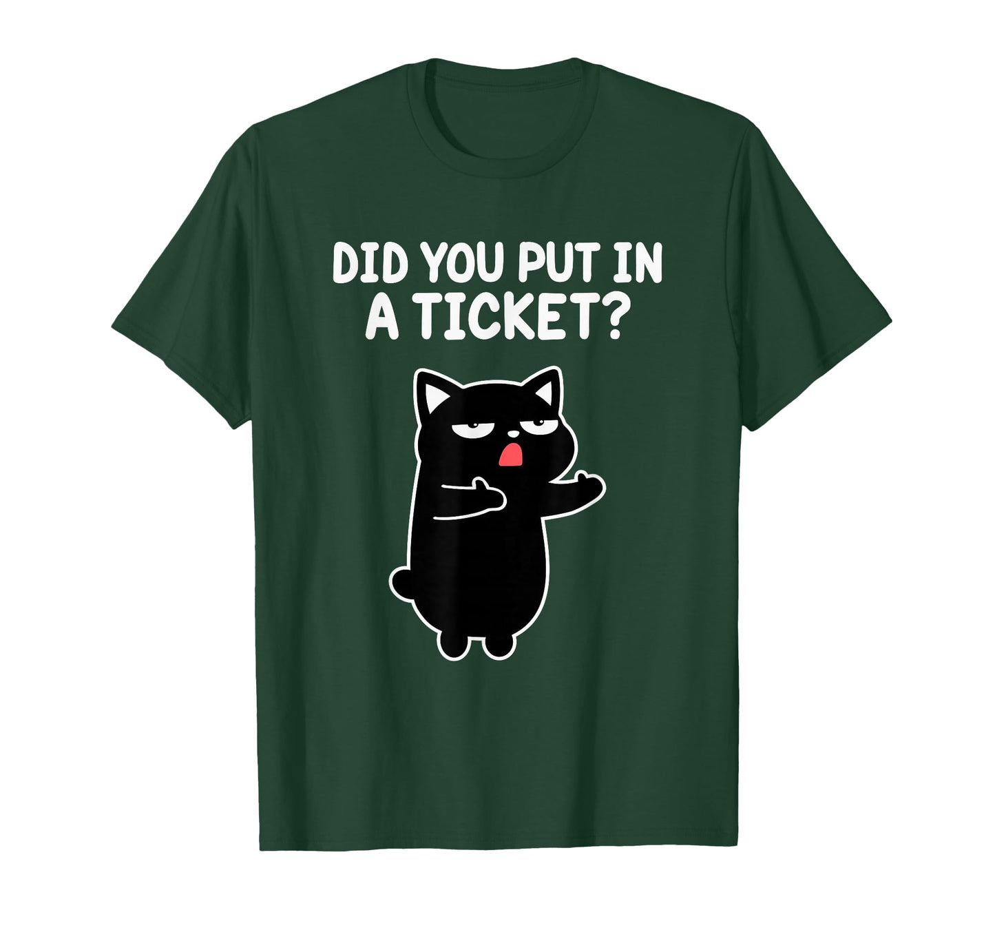 Did You Put in A Ticket Cat Tee IT Support Humor Office Tech T-Shirt