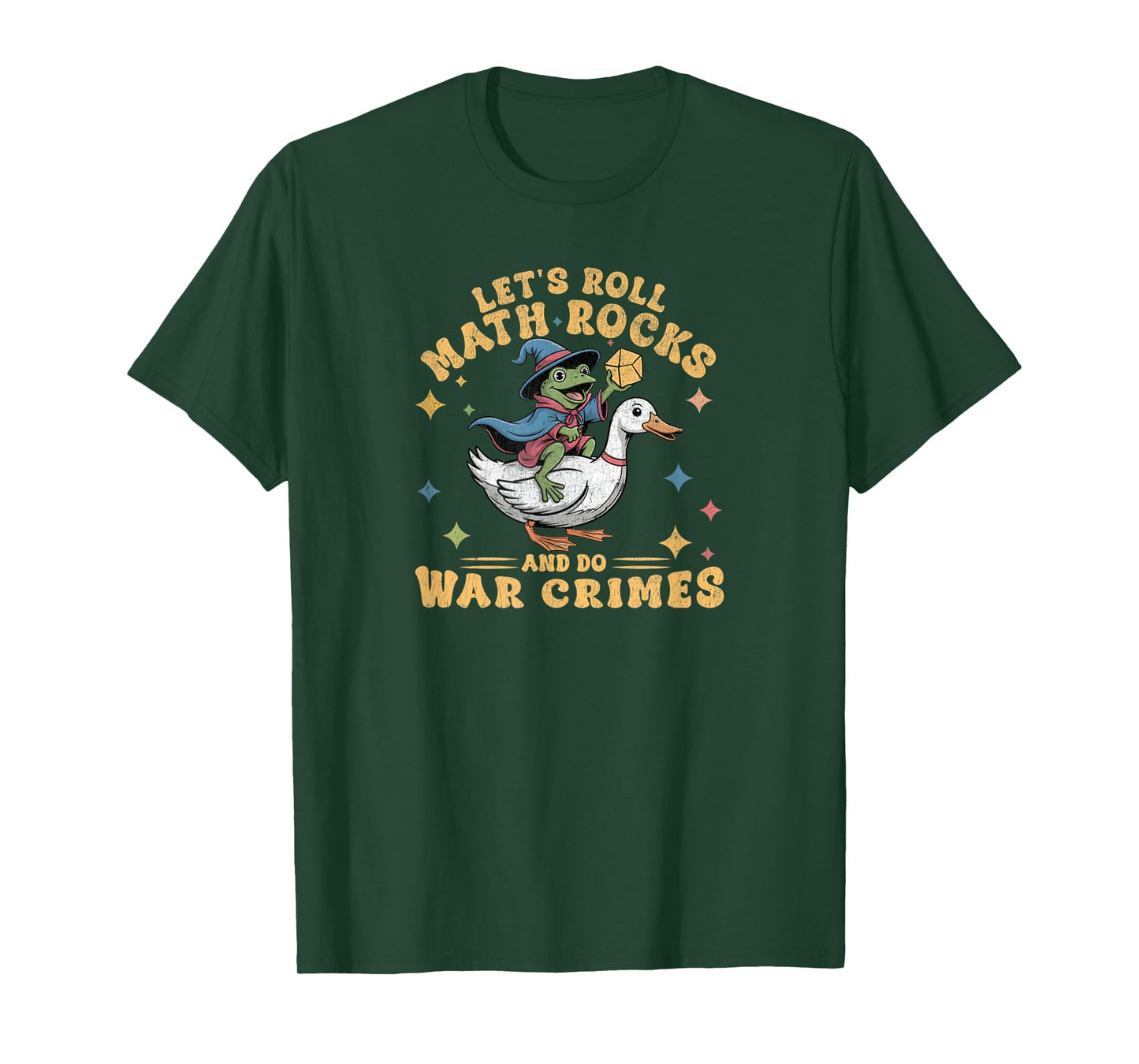 Funny Frog Goose Let's Roll Math Rocks and Do War Crimes T-Shirt
