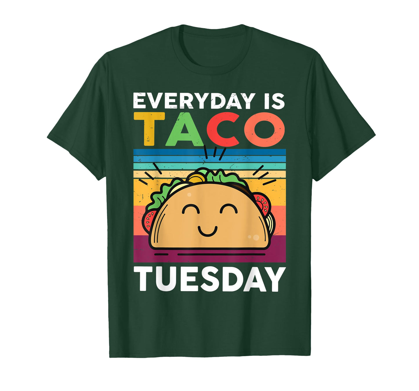 Everyday Is Taco Tuesday Mexican Funny Kids Youth Men Women T-Shirt