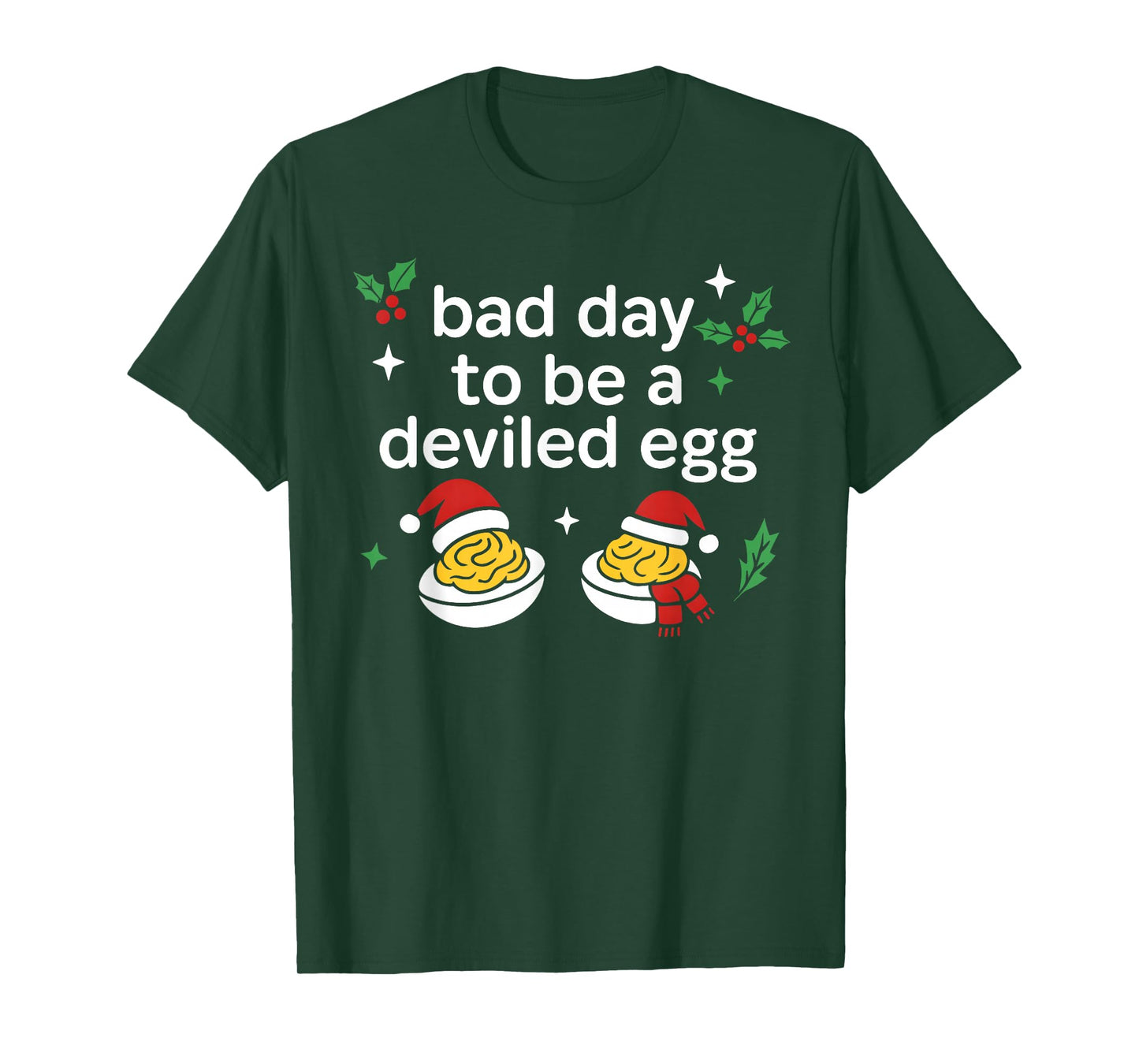 Bad Day to Be A Deviled Egg Funny Christmas Holiday T-Shirt