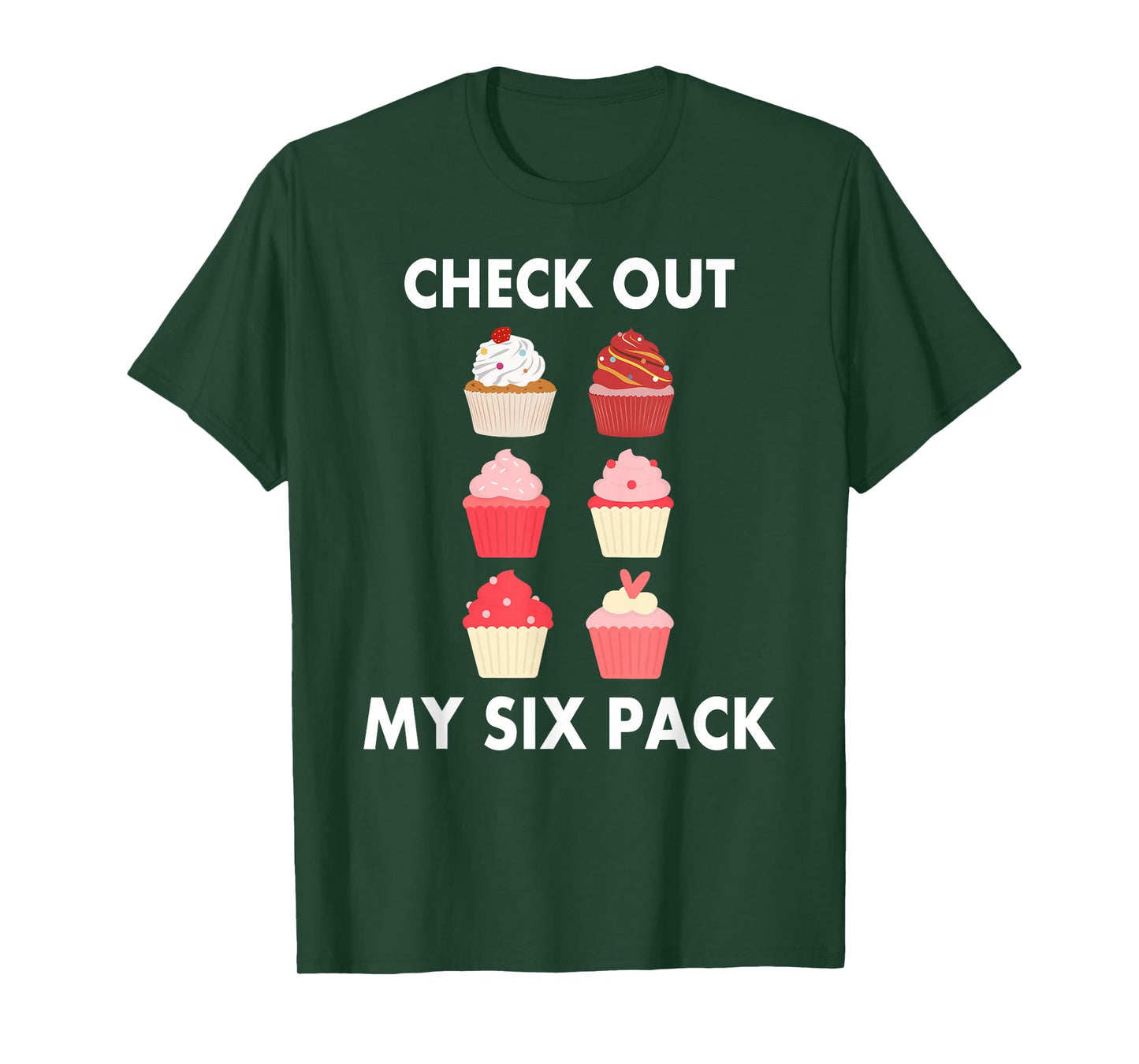 Cupcake Shirt Funny Six Pack Cupcake Lover Cupcakes T-Shirt