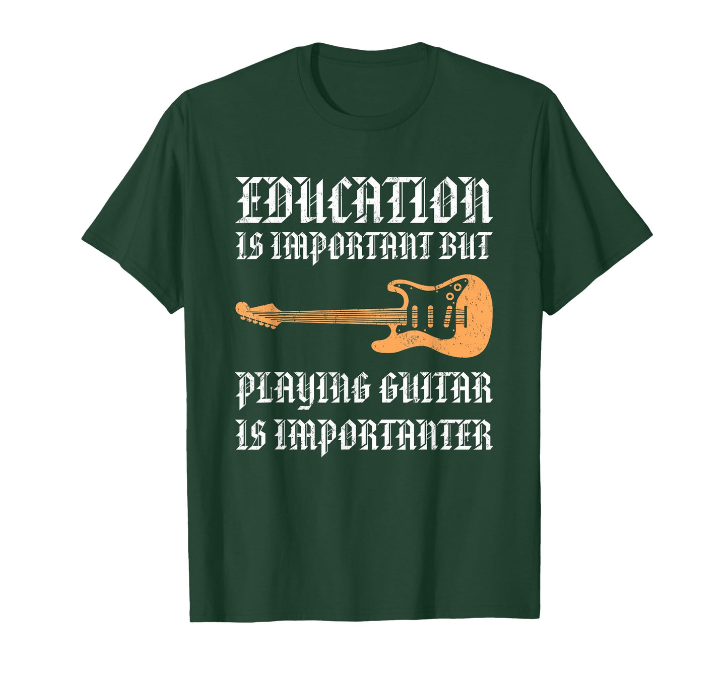 Education Is Important But Playing Guitar Is Importanter T-Shirt