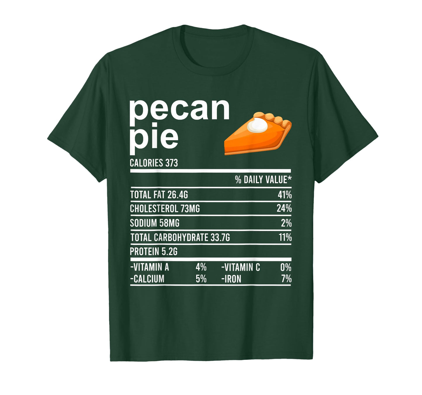 Funny Thanksgiving Food Apparel, Pecan Pie Nutrition Facts T-Shirt