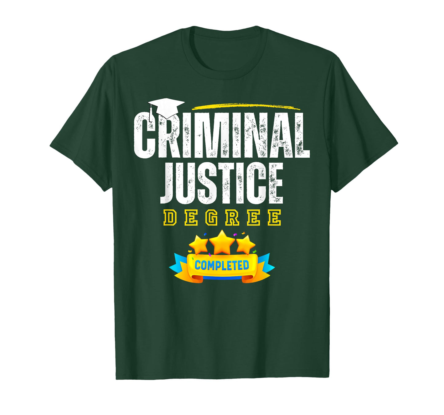 Criminal Justice Degree Graduation Senior Celebration Grad T-Shirt