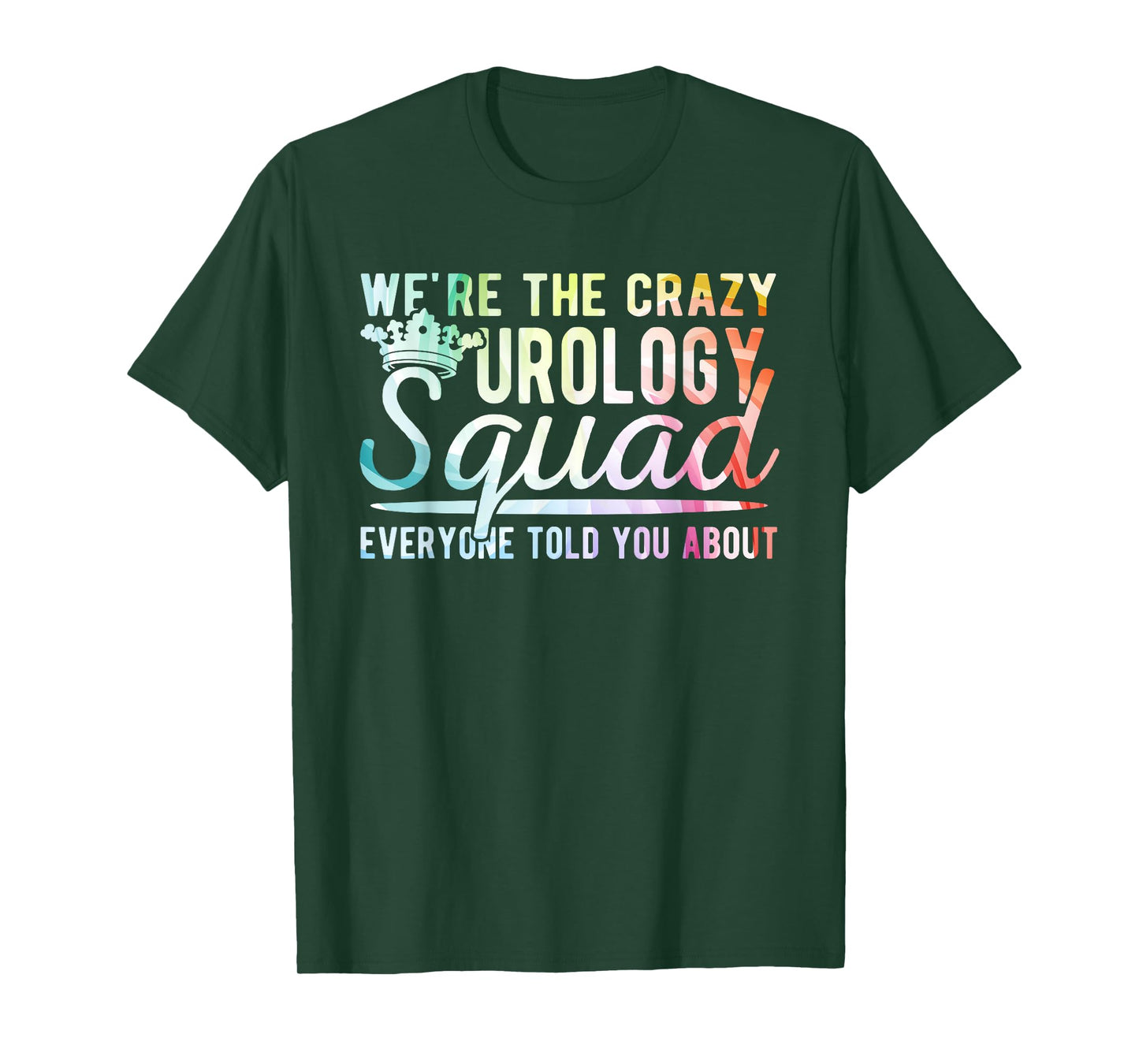 Crazy Urology Squad Urology Nurse Urologist T-Shirt