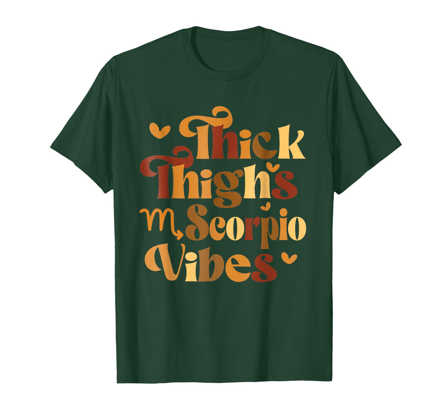 Thick Thighs Scorpio Vibes Horoscope Melanin Black Women T-Shirt