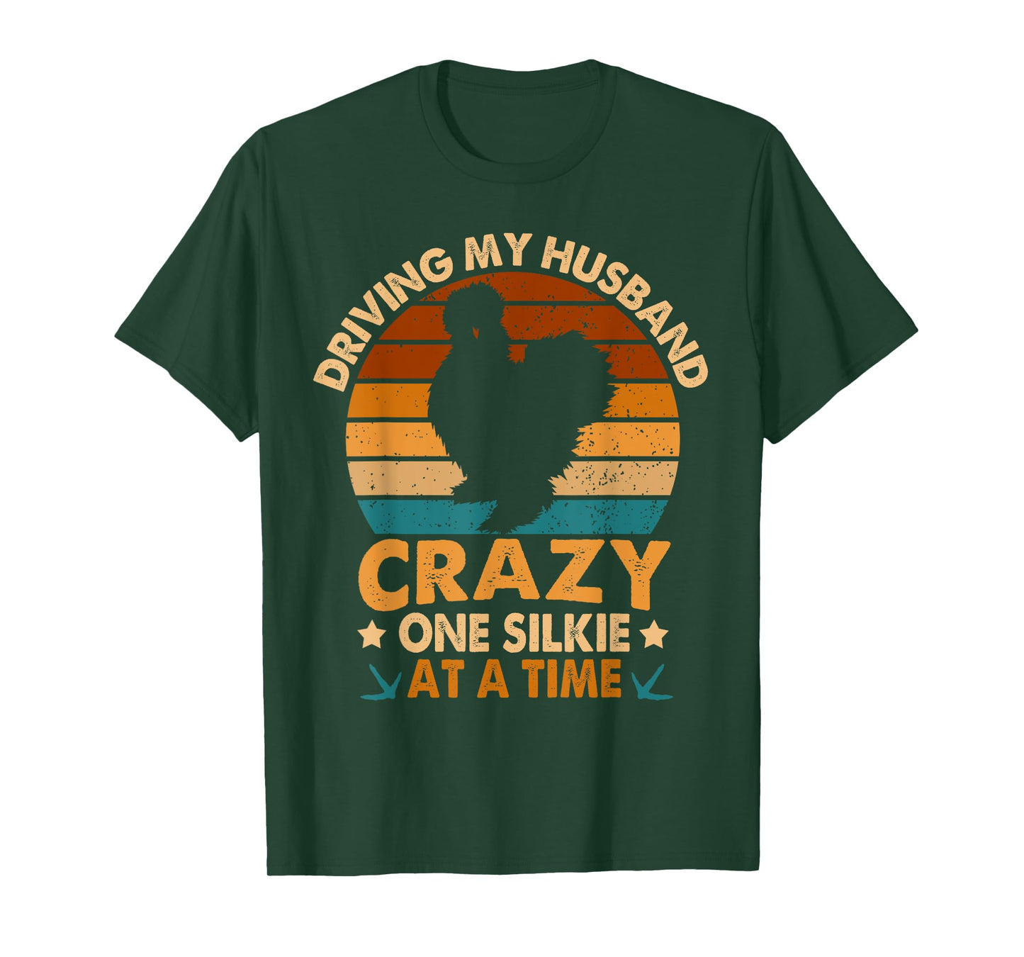 Chicken Mama Driving My Husband Crazy One Silkie At A Time T-Shirt