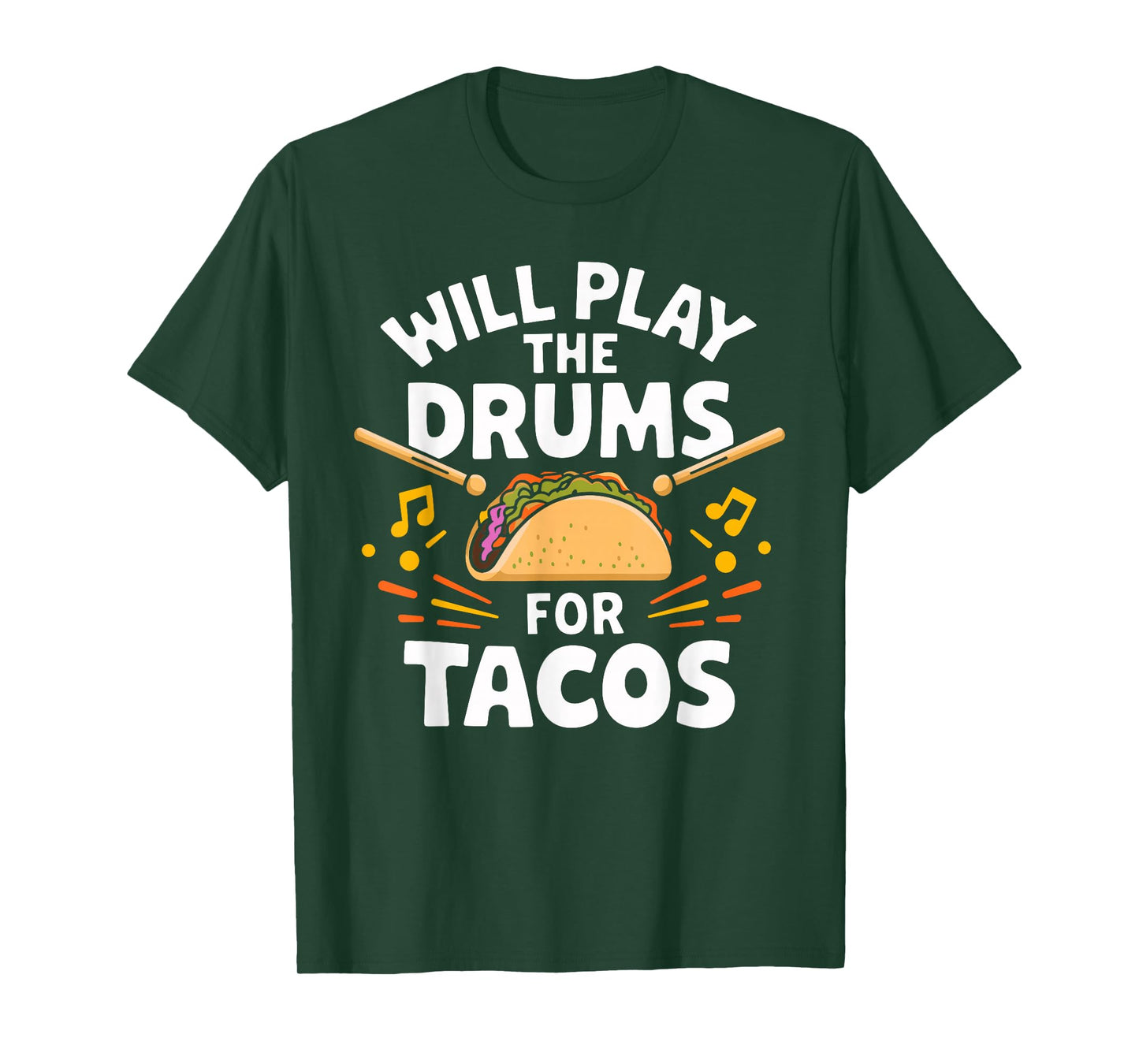 Will Play The Drums For Tacos Fun T Shirt for Drummers T-Shirt