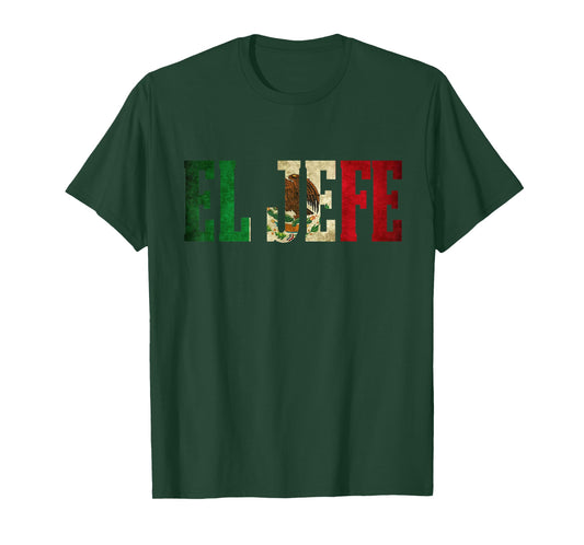 Cool EL JEFE Mexican Shirt Mexican Flag Shirt for Men T-Shirt