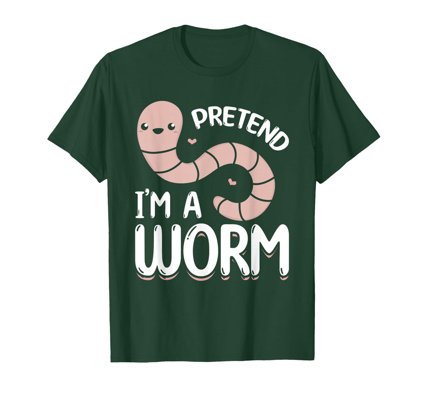 Compost Worms Worm Farmer Unisex-Adults Worm Lover Pretend I'm A Worm T-Shirt