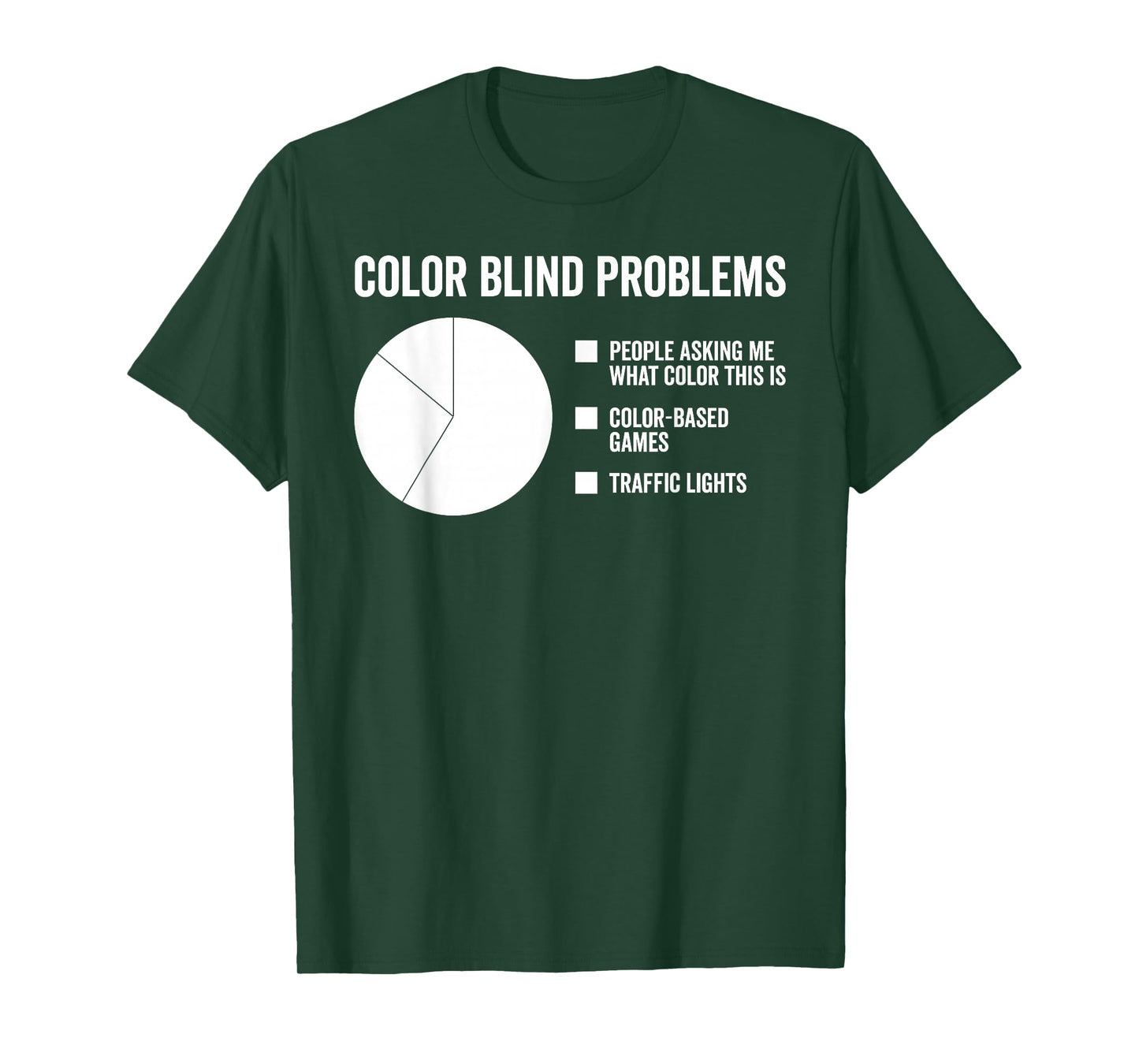 Color Blind Problems Pie Chart T-Shirt T-Shirt