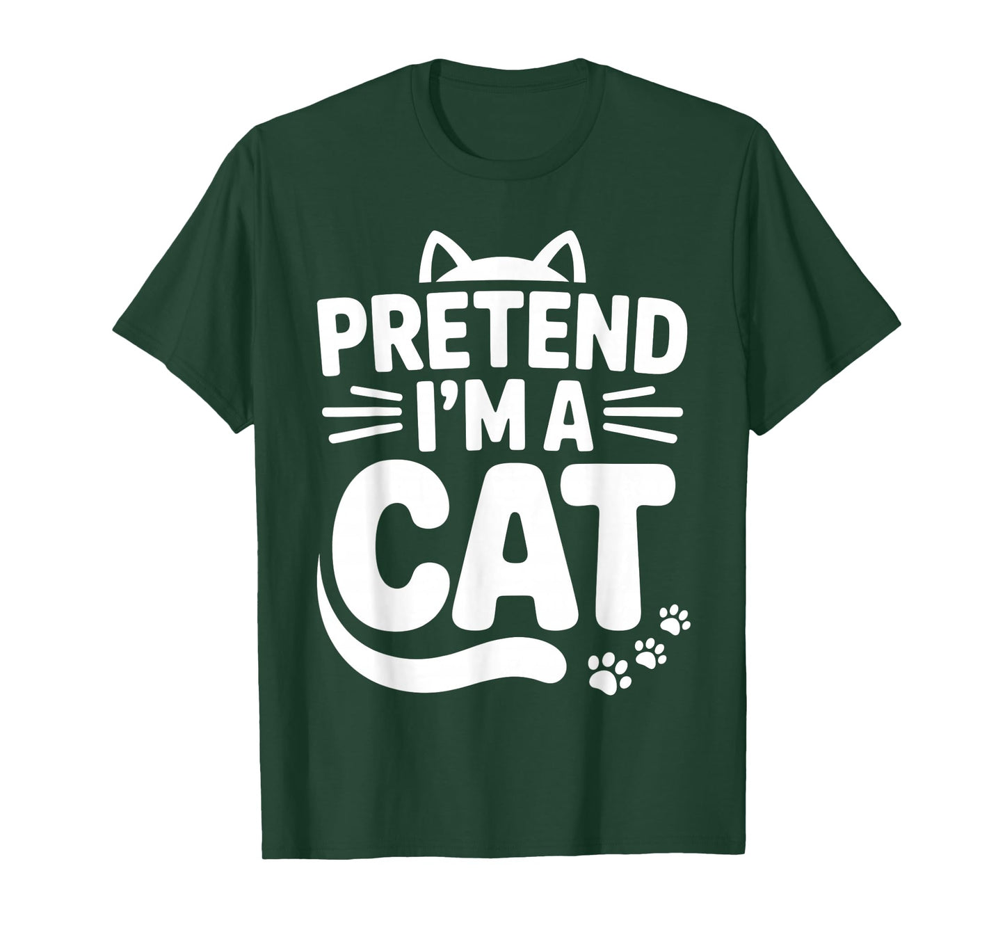 Pretend I’m A Cat Funny Family Matching Kitty Lover T-Shirt