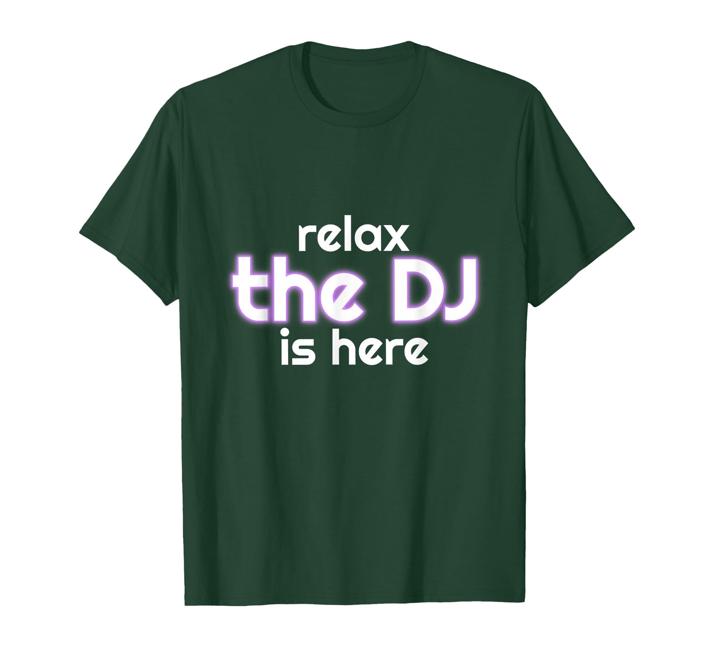Relax The Dj is Here Funny Music T-Shirt Small