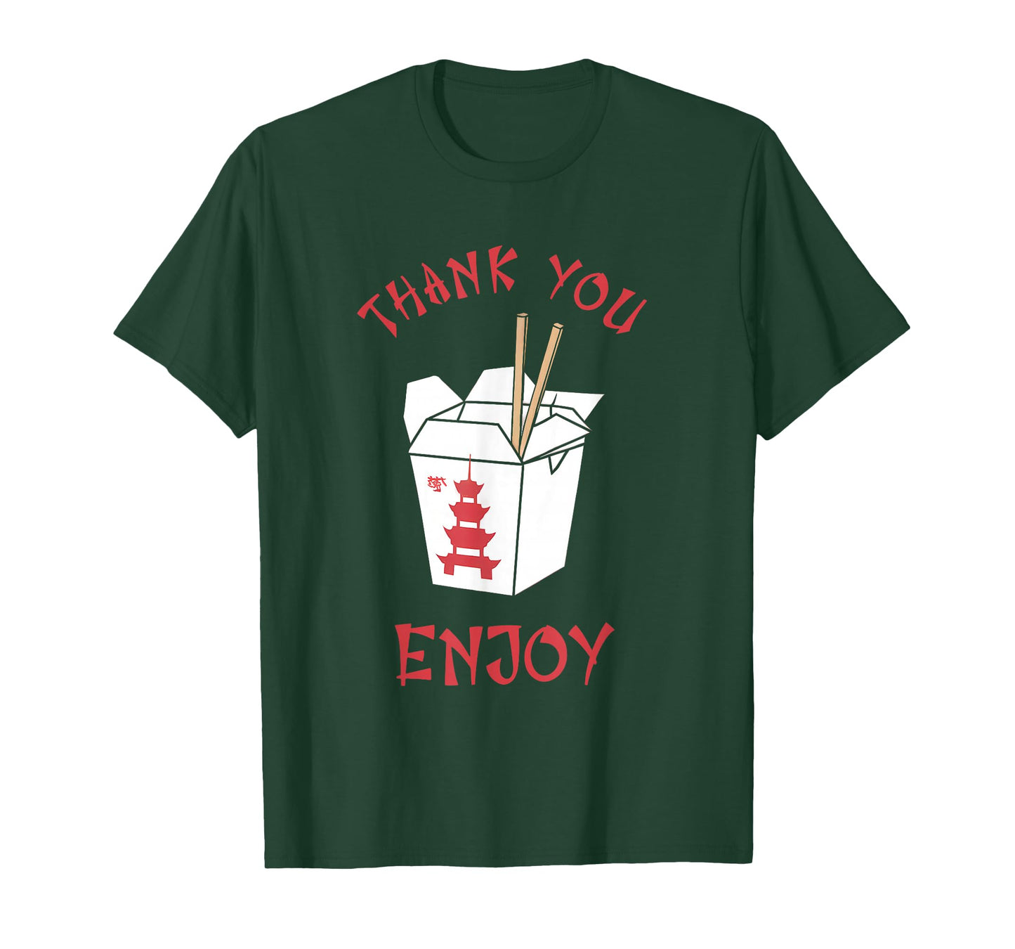 Chinese Takeaway Food Box Funny Thank You Enjoy Asian T-Shirt
