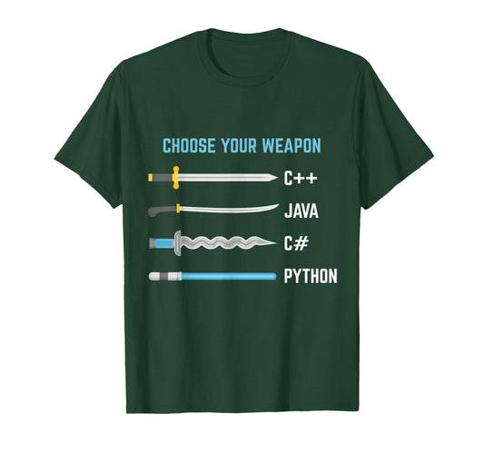 Coders, Designers and IT Geek Tees Python Choose Your Weapon Funny Computer Science T-Shirt