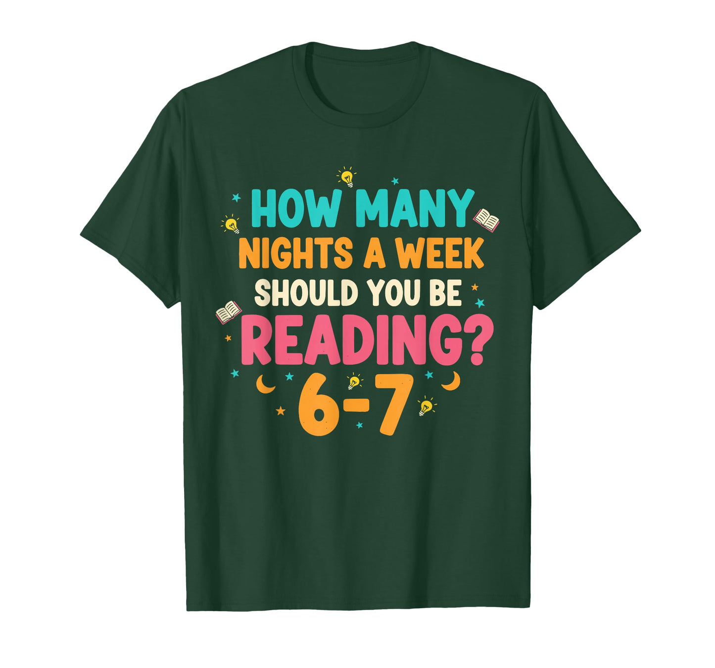 How Many Nights a Week Should You be Reading 67 Meme Teacher T-Shirt