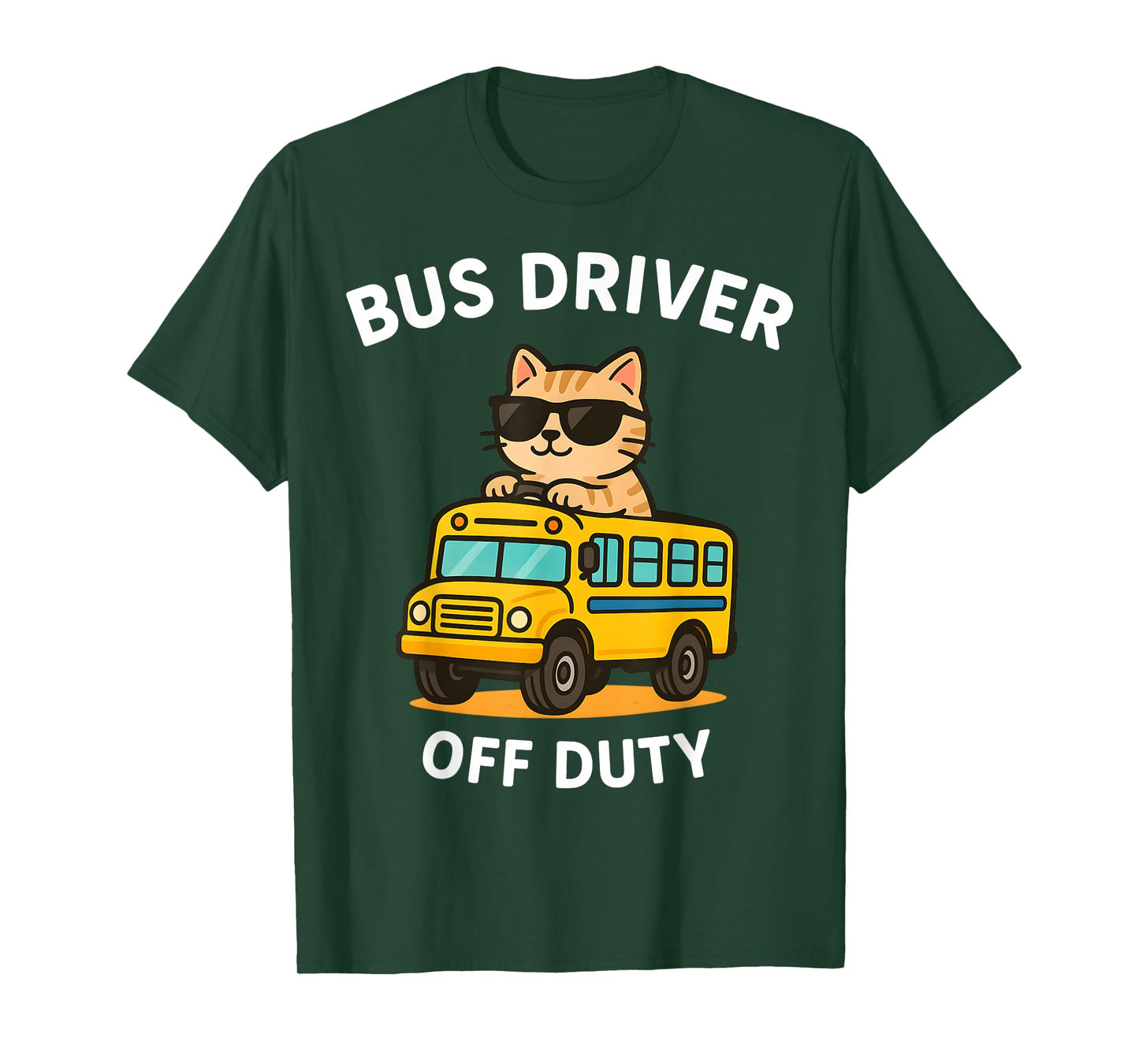 Bus Driver Off Duty Cute Cat Driving Bus Last Day Of School Men Women T-Shirt
