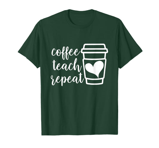 Coffee Teach Repeat, Women's Misses Unisex Plus Size Teacher T-Shirt