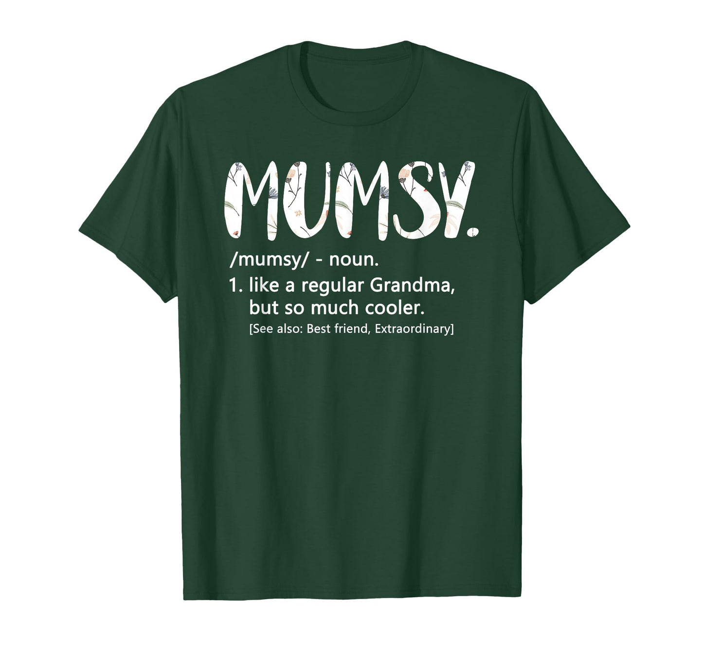 Mumsy Shirts for Women Mothers Day idea Cute Grandma Mumsy T-Shirt