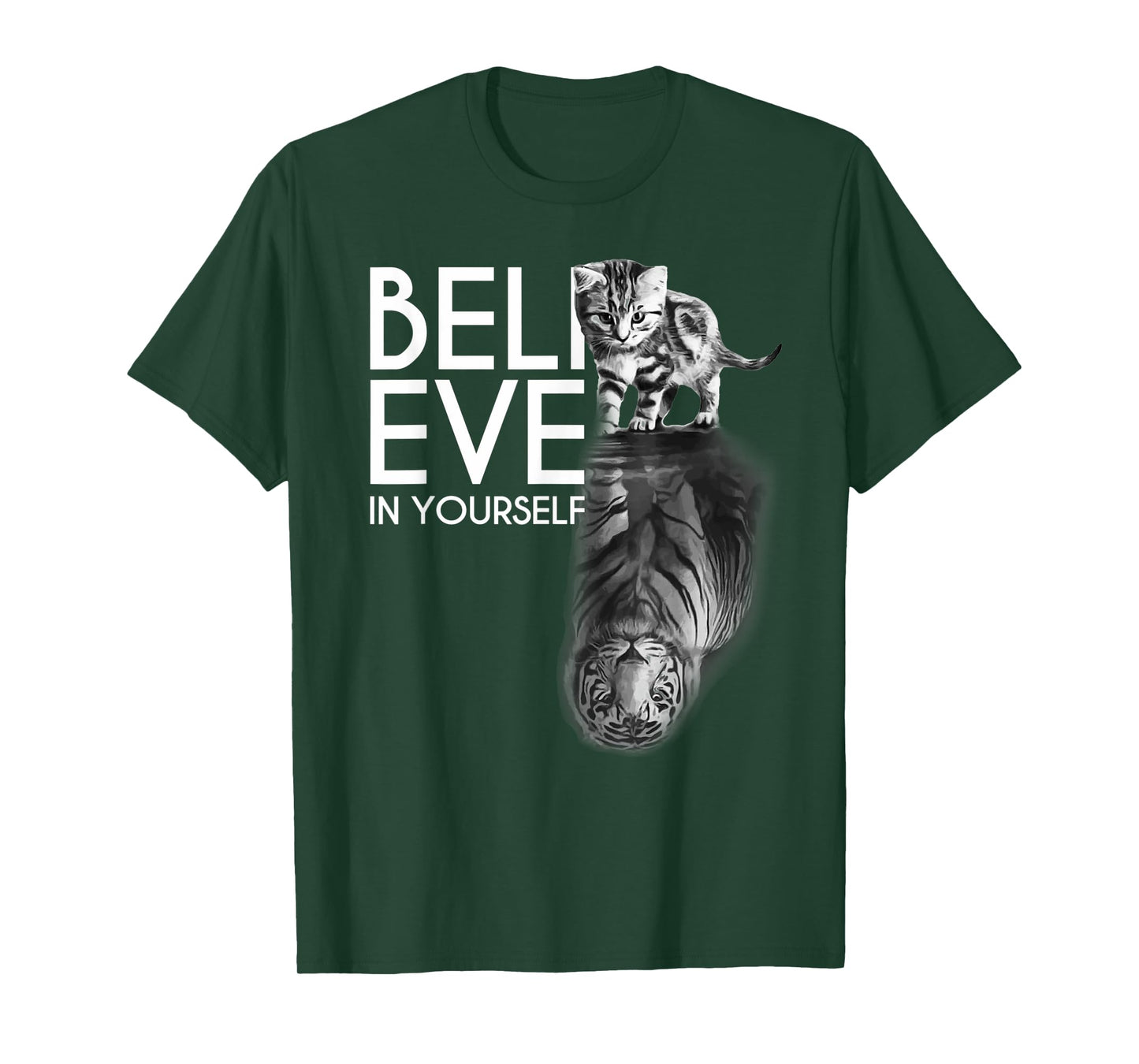 Believe In Yourself Cat Tiger Cute Motivation T-Shirt