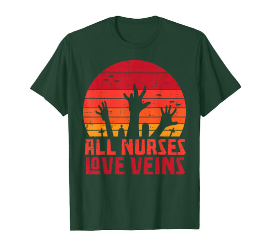 All Nurses Love Veins Zombie Hands Funny Halloween Nurse T-Shirt