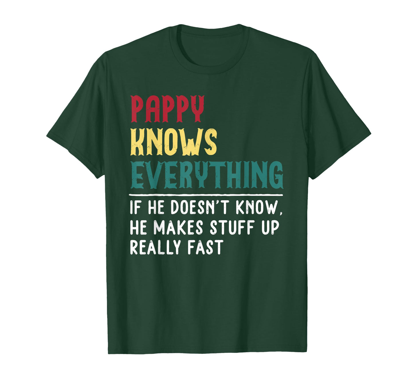 Pappy Know Everything Fathers Day for funny grandpa Pappy T-Shirt