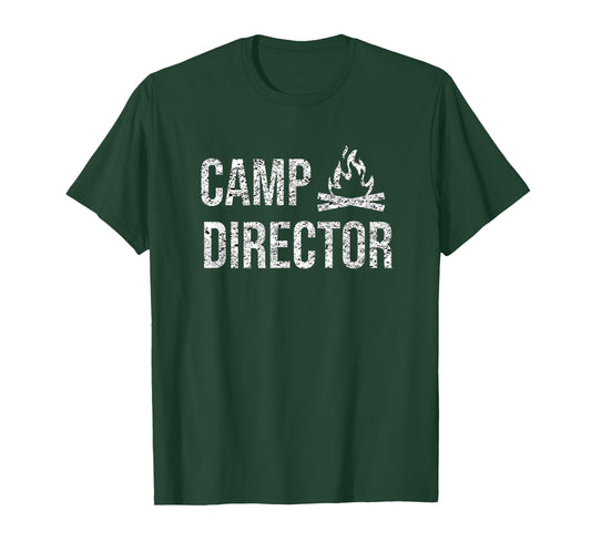 Camp Director Shirt - Camping Camper Design Gift T-Shirt