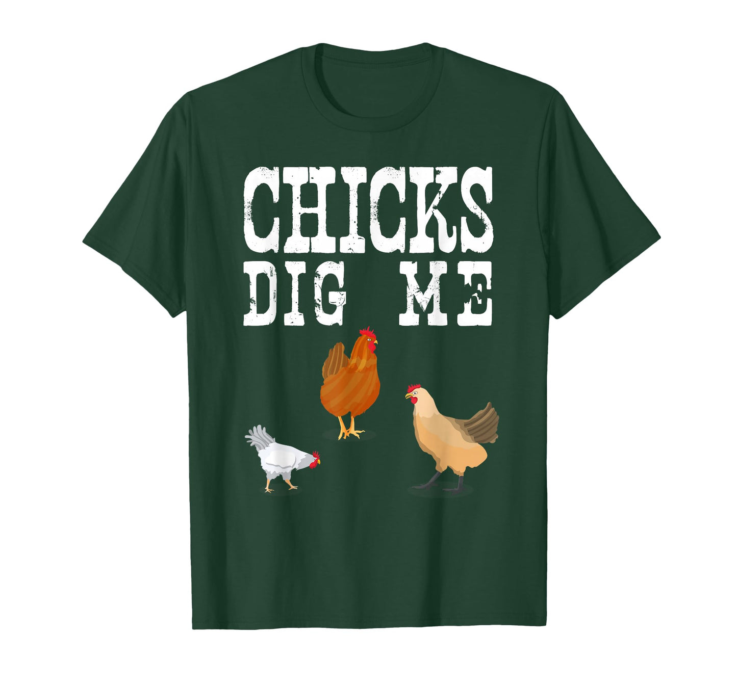 Chicken Farmer Shirt Funny Chicks Dig Me Farming Gift TShirt T-Shirt