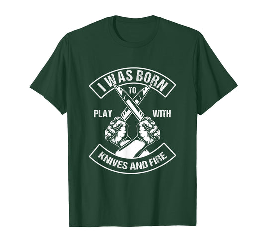 Culinary Chef Born To Play With Knife Fire T-Shirt
