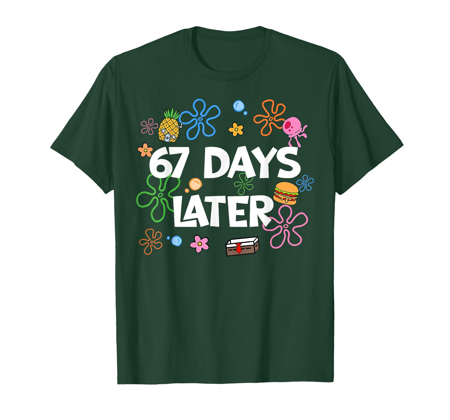 67 Days Later 67th Day of School 67 Meme Teacher Student T-Shirt