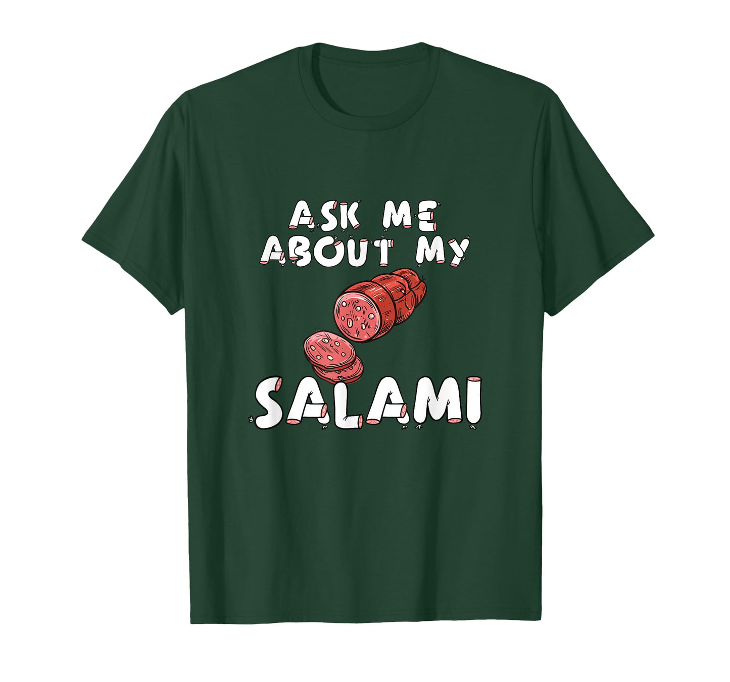 Ask Me About My Salami, Chef, Butcher, Cook, Men's Funny T-Shirt