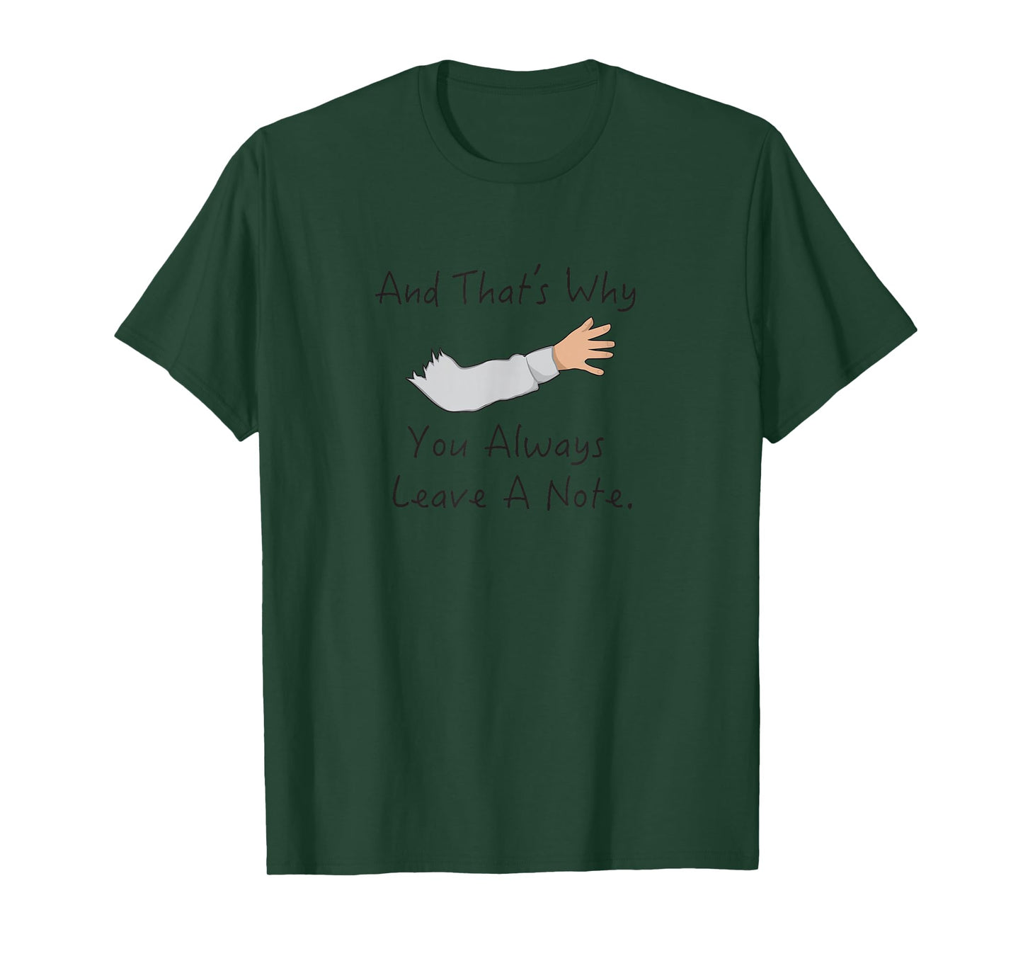 And That's Why You Always Leave A Note Arrested Lessons T-Shirt
