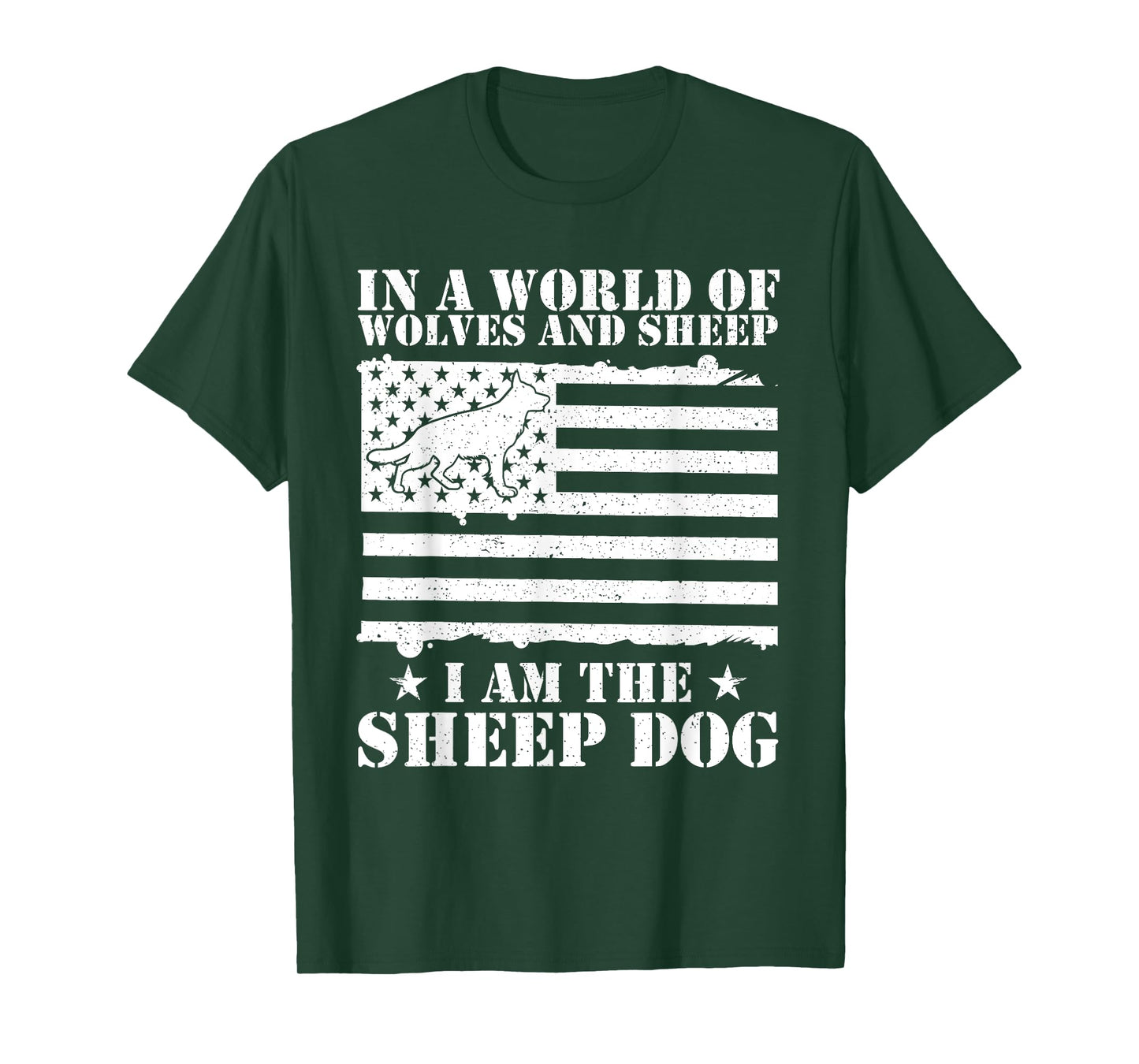 In A World Of Wolves And Sheep I Am The Sheep Dog USA Flag T-Shirt