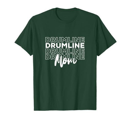 Drumline Mom Marching Band Drummer T-Shirt