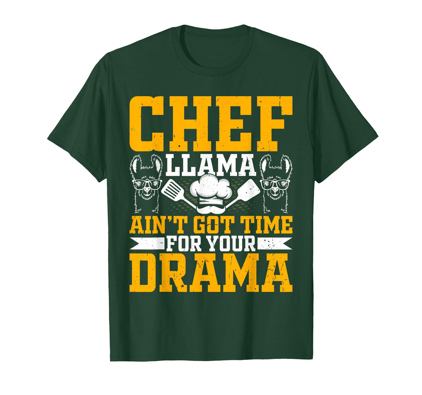 Chef Llama Ain’t Got Time for Your Drama - Alpaca Lover Cook T-Shirt